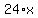 24%2Ax