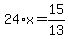 24%2Ax=15%2F13