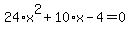 24%2Ax%5E2%2B10%2Ax-4=0