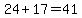 24%2B17=41