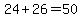24%2B26=50