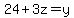 24%2B3z+=+y