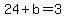 24%2Bb=3