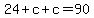24%2Bc%2Bc=90