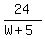 24%2F%28W+%2B+5%29
