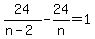 24%2F%28n-2%29-24%2Fn=1