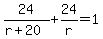 24%2F%28r%2B20%29%2B24%2Fr=1