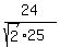 24%2F%28sqrt%282%29%2A25%29