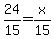 24%2F15=x%2F15
