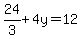 24%2F3%2B4y=12
