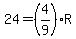 24=%284%2F9%29R