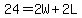 24=2W%2B2L