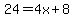 24=4x%2B8