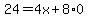 24=4x%2B8%2A0