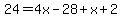 24=4x-28%2Bx%2B2