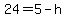 24=5-h