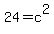 24=c%5E2