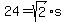 24=sqrt%282%29%2As