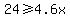 24%3E=+4.6x+