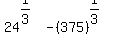 24%5E%281%2F3%29+-+%28375%29%5E%281%2F3%29