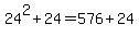 24%5E2%2B24+=+576%2B24