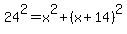 24%5E2=x%5E2+%2B+%28x%2B14%29%5E2
