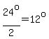 24%5Eo%2F2=12%5Eo