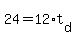 24+=+12%2At%5Bd%5D