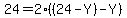 24+=+2%2A%28%2824+-+Y%29-Y%29