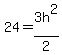 24+=+3h%5E2%2F2