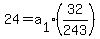 24+=+a%5B1%5D%2832%2F243%29