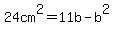 24+cm%5E2+=+11b+-+b%5E2
