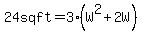 24+sq+ft=3%28W%5E2%2B2W%29