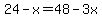 24-x=48-3x