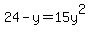 24-y=15y%5E2