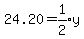 24.20=expr%281%2F2%29y