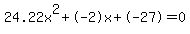 24.22x%5E2%2B-2x%2B-27+=+0