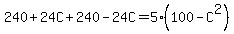 240%2B24C%2B240-24C=5%28100-C%5E2%29