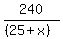 240%2F%28%2825%2Bx%29%29