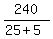 240%2F%2825%2B5%29