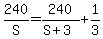 240%2FS+=+240%2F%28S+%2B+3%29+%2B+1%2F3