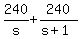 240%2Fs+%2B+240%2F%28s%2B1%29