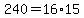 240=16%2A15