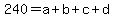 240=a%2Bb%2Bc%2Bd