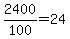 2400%2F100=24