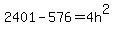 2401-576+=+4h%5E2