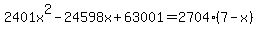 2401x%5E2-24598x%2B63001=2704%287-x%29
