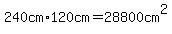 240cm%2A120cm+=+28800cm%5E2