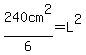 240cm%5E2%2F6=L%5E2