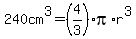 240cm%5E3=%284%2F3%29pi%2Ar%5E3